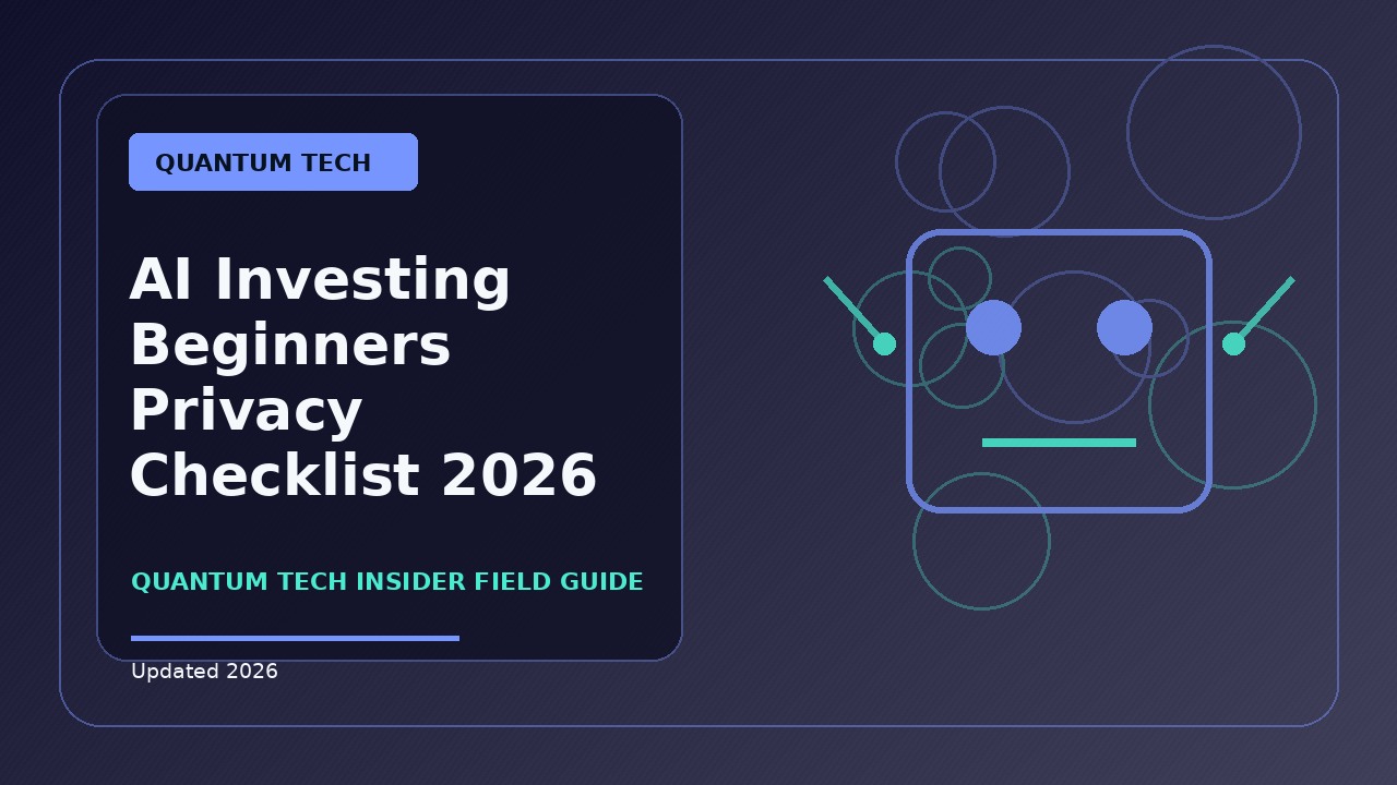 AI Investing Beginners Privacy Checklist: Practical 2026 Guide
